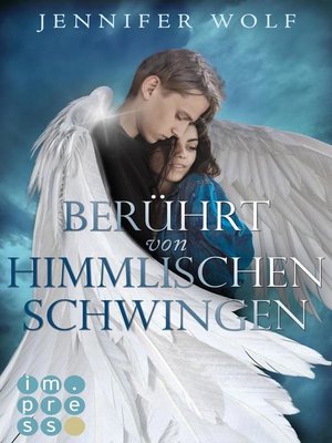 cover image of Berührt von himmlischen Schwingen (Die Engel-Reihe 1)